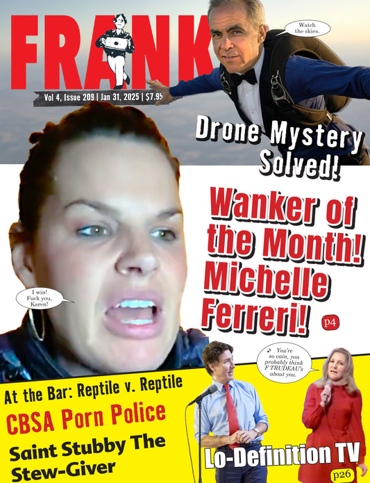 Vol 4 Issue 209- Frank Magazine National Edition, Electronic Download (PDF)