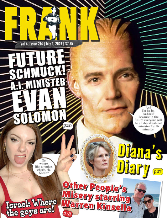 Vol 4 Issue 214- Frank Magazine National Edition, Electronic Download (PDF)