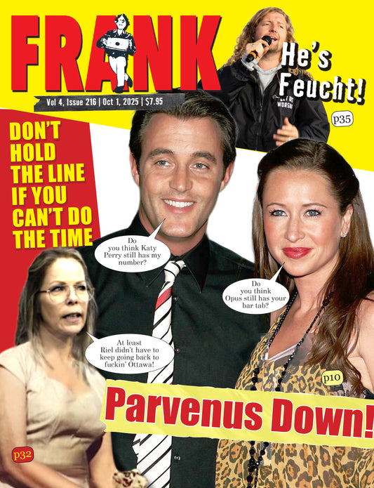 Vol 4 Issue 216 - Frank Magazine National Edition, Electronic Download (PDF)