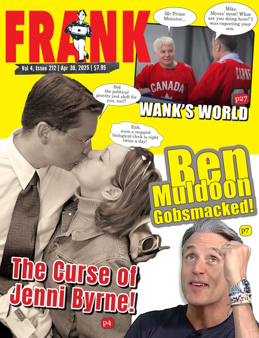 Vol 4 Issue 212- Frank Magazine National Edition, Electronic Download (PDF)