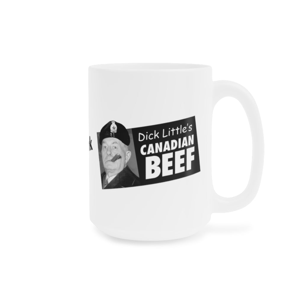 Dick Little's Canadian Beef Mug (11oz\15oz\20oz)