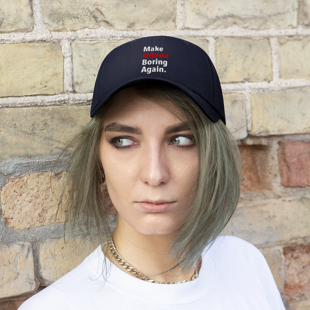 Make Ottawa Boring Again Unisex Twill Hat