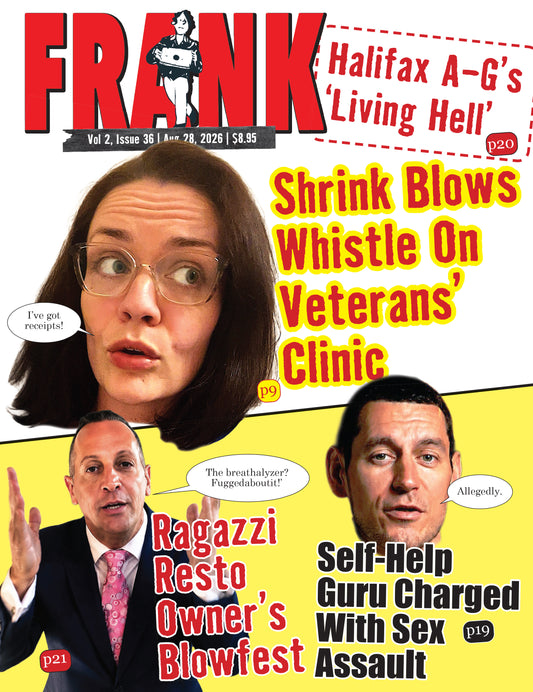 Vol 2 Issue 36 - Frank Magazine Nova Scotia Edition, Electronic Download (PDF)