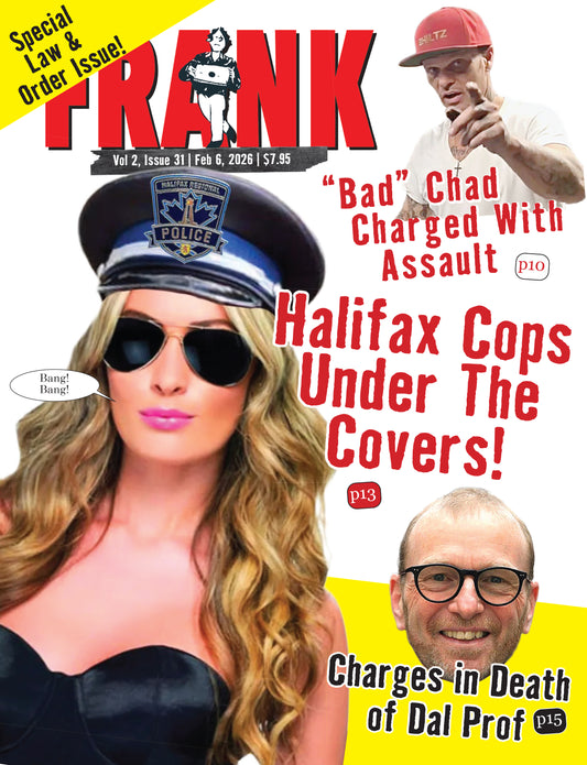 Vol 2 Issue 31 - Frank Magazine Nova Scotia Edition, Electronic Download (PDF)