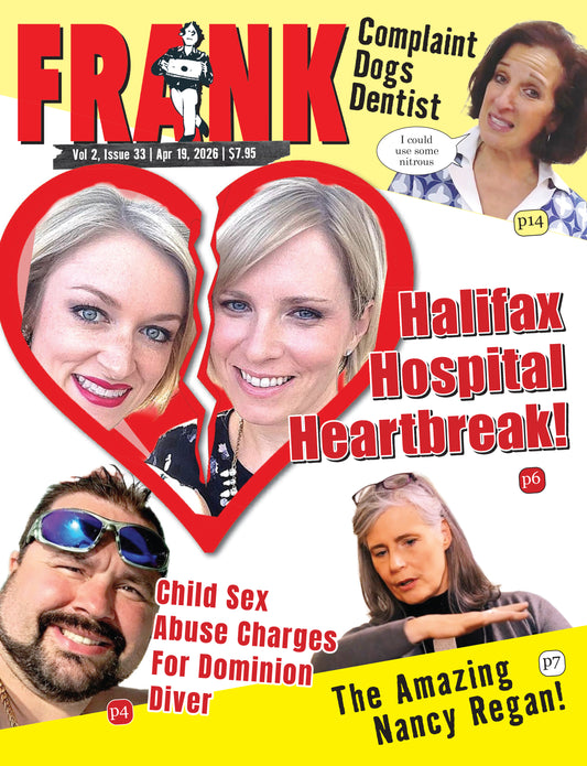 Vol 2 Issue 33 - Frank Magazine Nova Scotia Edition, Electronic Download (PDF)