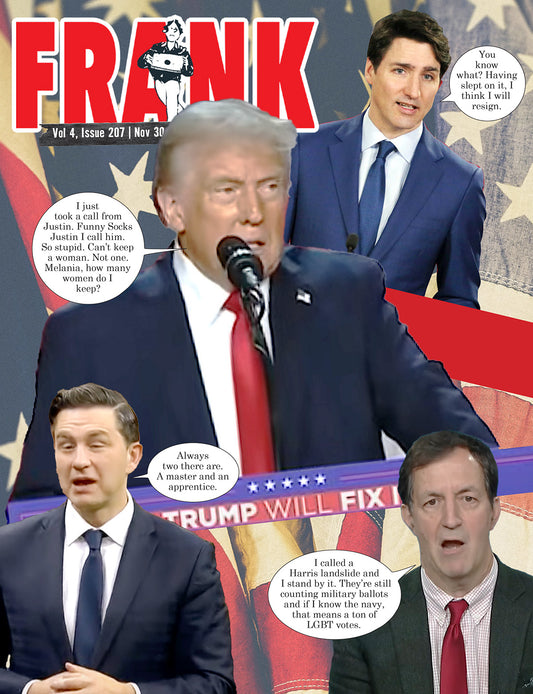 Vol 4 Issue 207- Frank Magazine National Edition, Electronic Download (PDF)