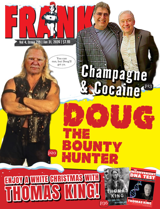 Vol 4 Issue 219 - Frank Magazine National Edition, Electronic Download (PDF)