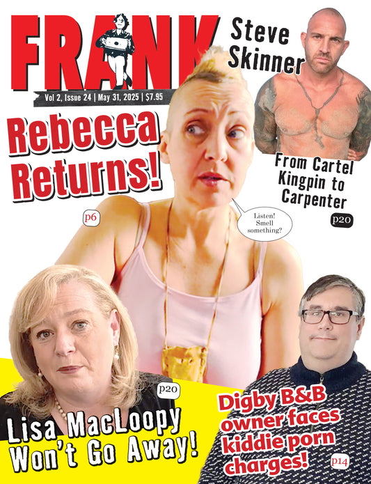Vol 2 Issue 24 - Frank Magazine Nova Scotia Edition, Electronic Download (PDF)